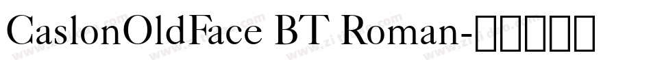 CaslonOldFace BT Roman字体转换